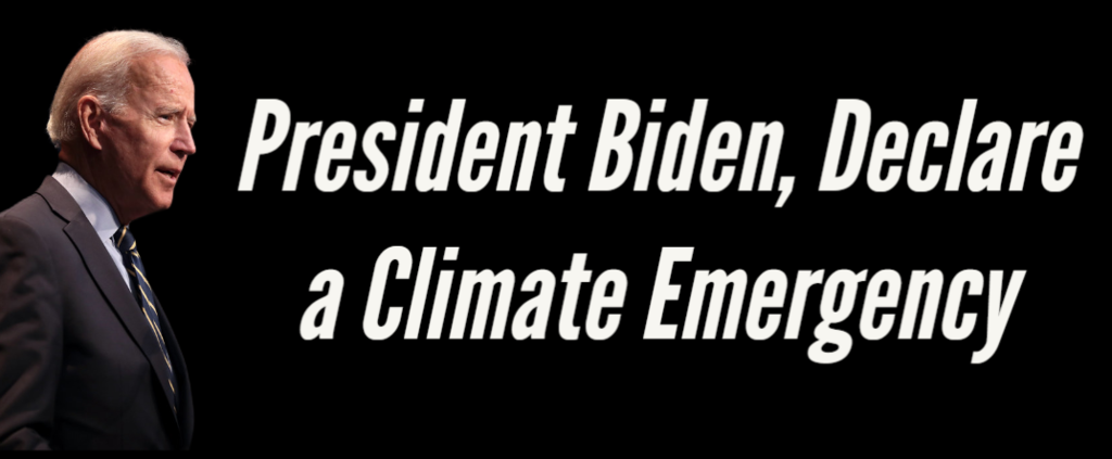 President Biden, Declare a Climate Emergency | MoveOn
