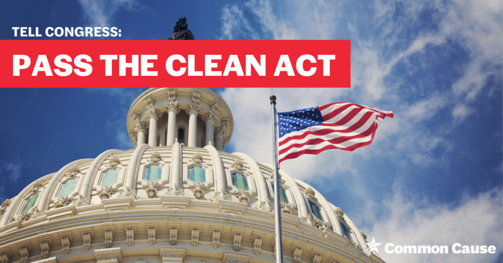 Clean Amendment Pass the CLEAN Act for ethics in Congress | MoveOn