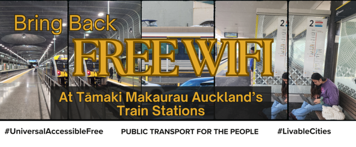 Bring back free WIFI at Tāmaki Makaurau Auckland's train stations.
#universalaccessiblefree
Public transport for the people
#liveablecities