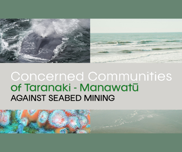 Concerned Communities of Taranaki and Manawatu Against Seabed Mining ...