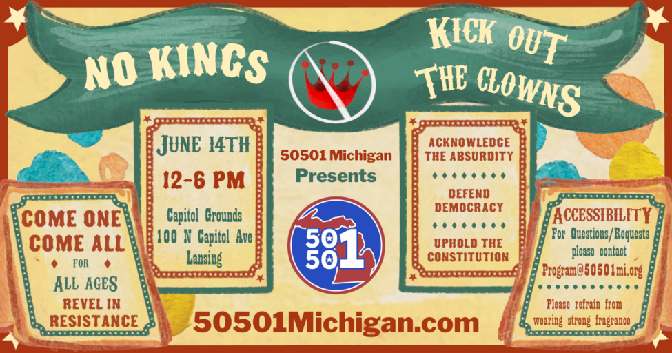 50501MI & Indivisible Presents Kick Out The Clowns/No Kings | Women's March