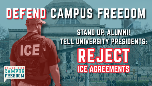 Defend Campus Freedom.
Stand Up, Alumni! Tell University Presidents: Reject ICE Agreements
