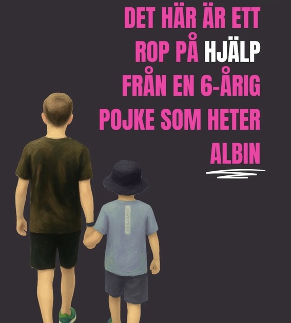 Rädda 6-åriga Albin - Sätt barns trygghet före myndighetsbeslut!