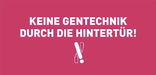 Keine Gentechnik durch die Hintertür! / Pas d'OGM par la petite porte!