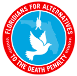  	Floridians for Alternatives to the Death Penalty