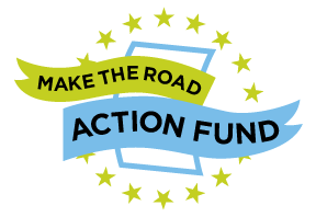Make the Road Action Fund 