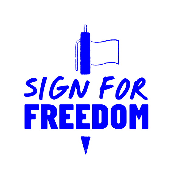 Sign for freedom