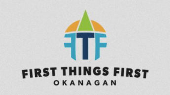 First Things First Okanagan