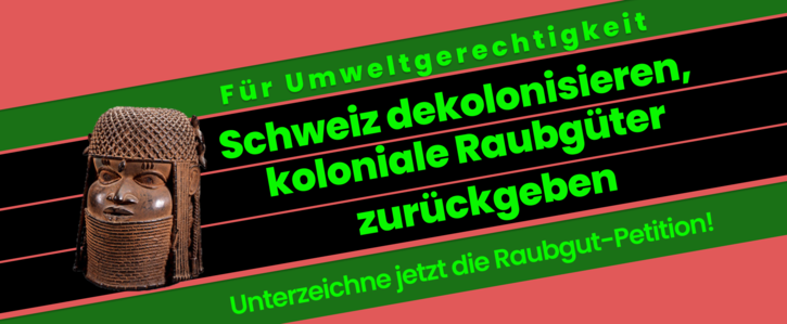 Raubgut Petition Rückgabe kolonialer Raubgüter und Aufarbeitung des